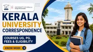 Kerala University Correspondence Courses 2026 UG PG Fees and Eligibility